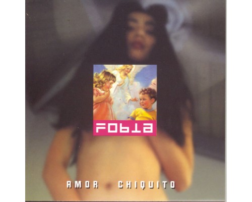 Fobia - Amor Chiquito