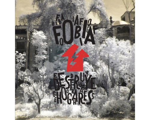 Fobia - Destruye Hogares