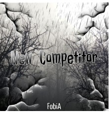 Fobia - New Competitor