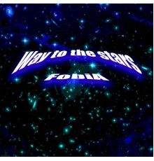 Fobia - Way to the stars