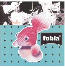 Fobia - Leche