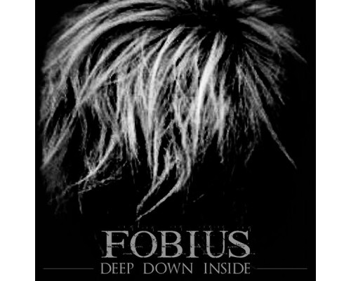 Fobius - Deep Down Inside