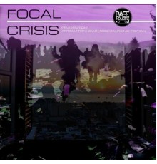 Focal - Crisis