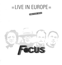 Focus - Live in Europe (Live)