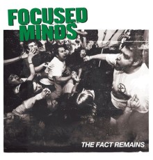 Focused Minds - The Fact Remains