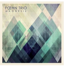 Foehn Trio - Magnésie