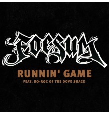 Foesum - Runnin' Game