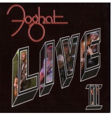 Foghat - Live II (Live)