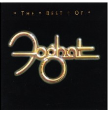 Foghat - The Best of Foghat