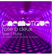 Folie a Deux - Terre / Flutur