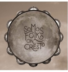 Folk On Crest - Somos