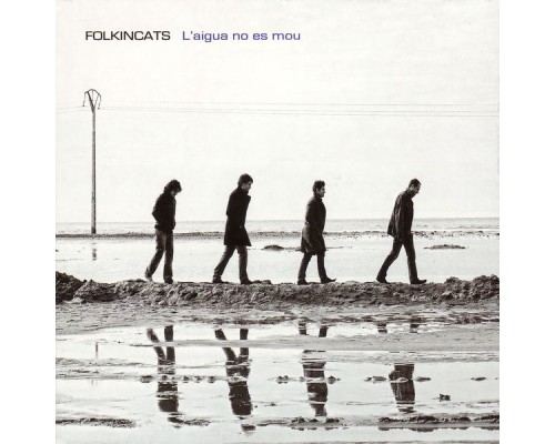 Folkincats - L'Aigua No Es Mou