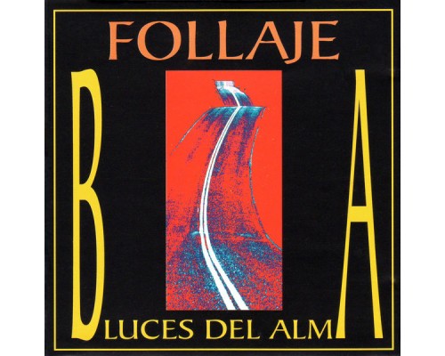 Follaje - Bluces del Alma