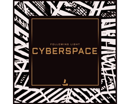 Following Light - Cyberspace