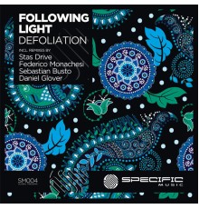 Following Light - Defoliation