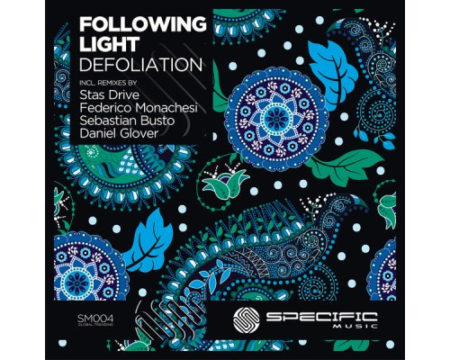 Following Light - Defoliation