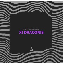 Following Light - Xi Draconis