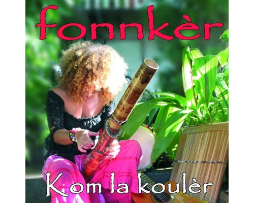 Fonnker - Kom la koulèr