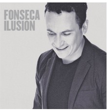 Fonseca - Ilusión