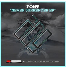 Font - Never Surrender EP