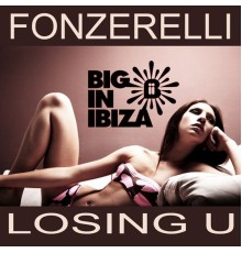 Fonzerelli - Losing U