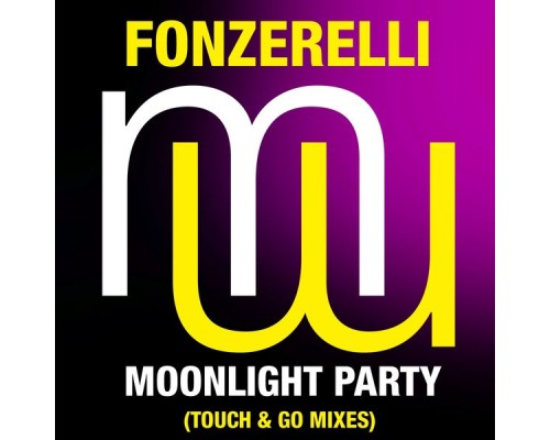 Fonzerelli - Moonlight Party