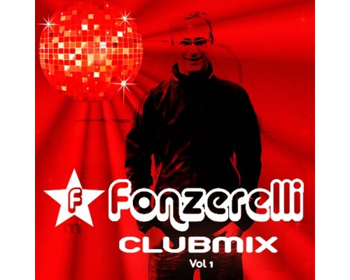 Fonzerelli - Fonzerelli DJ Club Mix