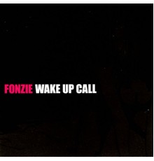 Fonzie - Wake Up Call