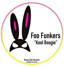 Foo Funkers - Kool Boogie