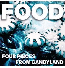 Food - Four Pieces From Candyland