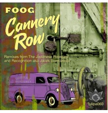 Foog - Cannery Row