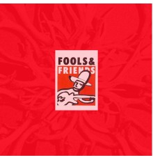 Fools & Friends - Fools & Friends