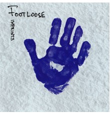 Footloose - Imprints