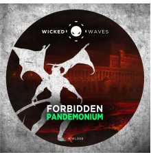 Forbidden - Pandemonium (Original Mix)