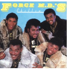 Force M.D.'s - Chillin'