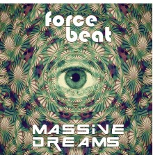 Forcebeat - Massive Dreams