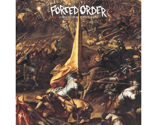 Forced Order - Vanished Crusade