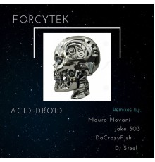 Forcytek - Acid Droid