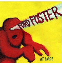 Ford Foster - At Large