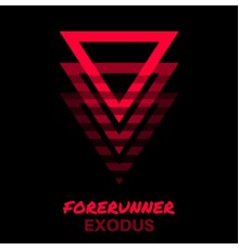 Forerunner - Exodus