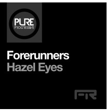 Forerunners - Hazel Eyes