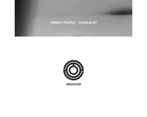 Forest People - Exodus EP (Original Mix) Forest People - Exodus EP (Original Mix)