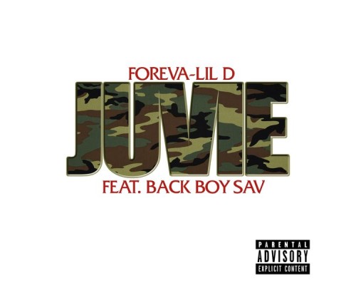 Foreva-Lil D - Juvie