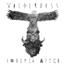 Forever After - Wilderness