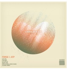 Forge / ATP - Liquid Silk, Vol. 2