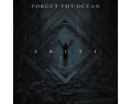 Forget The Ocean - Omega