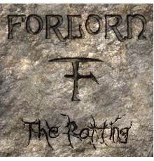 Forlorn - The Rotting