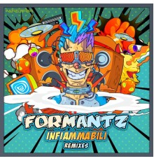 Formantz - Infiammabili (Remixes)