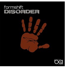 Formshift - Disorder