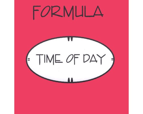 Formula - Time Of Day Formula - Time Of Day